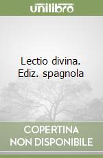 Lectio divina. Ediz. spagnola