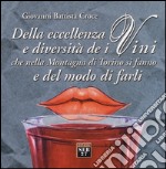 Della eccellenza e diversità de i vini, che nella montagna di Torino si fanno, e del modo di farli libro