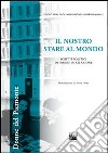 Il nostro stare al mondo. Scritti politici di donne in relazione libro