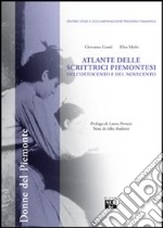 Atlante delle scrittrici piemontesi dell'Ottocento e del Novecento