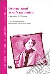 George Sand. Scritti sul teatro. I burattini di Nohant libro