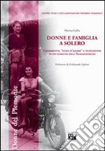 Donne e famiglia a Solero. Censimenti, «stati d'anime» e testamenti in un comune dell'Alessandrino libro