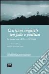 Cristiani inquieti tra fede e politica. La figura e le carte di Ettore De Giorgis libro