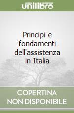 Principi e fondamenti dell'assistenza in Italia