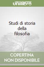 Studi di storia della filosofia libro