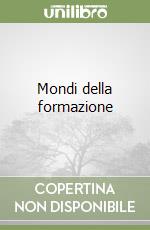 Mondi della formazione