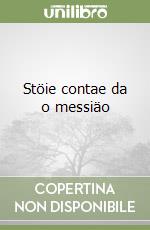 Stöie contae da o messiäo libro