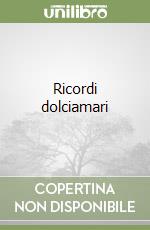 Ricordi dolciamari libro