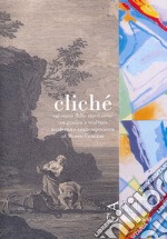 Cliché. Sul senso della ripetizione tra grafica e scultura moderna e contemporanea al Museo Camuno libro