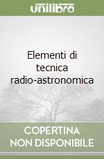 Elementi di tecnica radio-astronomica