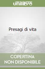 Presagi di vita