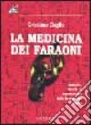 La medicina dei faraoni libro di Daglio Cristiano