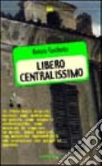 Libero, centralissimo...