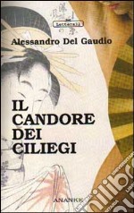 IL candore dei ciliegi libro