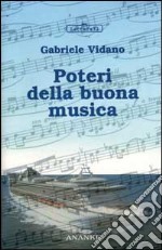 Poteri della buona musica libro