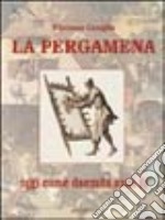 La pergamena. Oggi come duemila anni fa libro