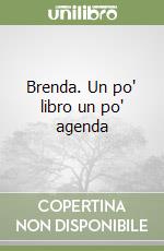 Brenda. Un po' libro un po' agenda