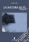 La natura di Jò. Napoli libro