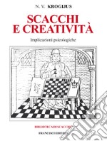 Scacchi e creatività. Implicazioni psicologiche