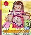 La pancia della mamma diventa rotonda libro