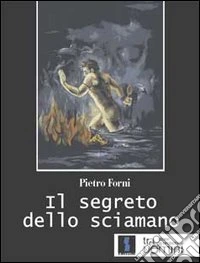Il segreto dello sciamano