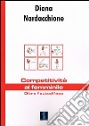 Competitività al femminile. Oltre l'autodifesa libro