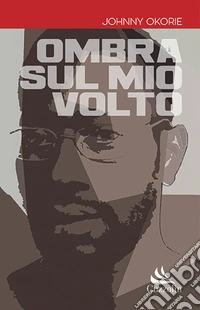 Ombra sul mio volto libro