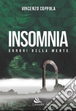 Insomnia. Errori della mente libro