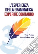 L'esperienza della grammatica. Experire cogitando libro