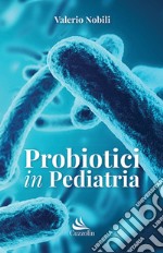 Probiotici in pediatria