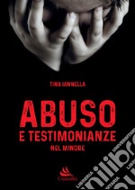 Abuso e testimonianze nel minore libro