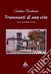 Frammenti di una vita libro