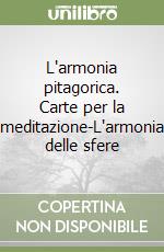 L'armonia pitagorica. Carte per la meditazione-L'armonia delle sfere