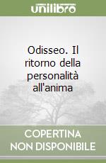 Odisseo. Il ritorno della personalità all'anima libro