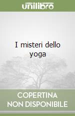 I misteri dello yoga libro