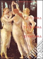 Eufonia, eucromia, euritmia libro