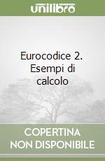 Eurocodice 2. Esempi di calcolo