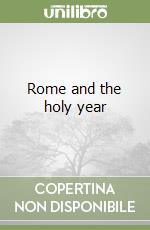 Rome and the holy year libro