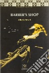 Barber Shop libro di Severi Alberto