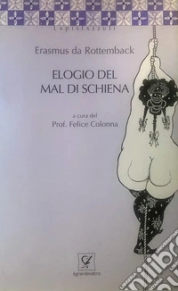 Elogio del mal di schiena libro