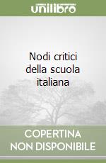 Nodi critici della scuola italiana libro