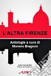 L'altra Firenze libro