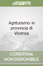 Agriturismo in provincia di Vicenza libro