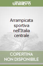 Arrampicata sportiva nell'Italia centrale