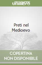 Preti nel Medioevo