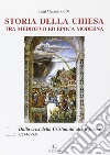 Storia della Chiesa tra Medioevo ed epoca moderna. Vol. 1: Dalla crisi della cristianità alle riforme (1249-1492) libro