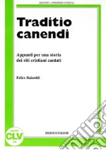 Traditio canendi. Appunti per una storia dei riti cristiani cantati