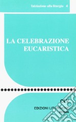 La celebrazione eucaristica libro