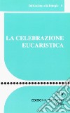 La celebrazione eucaristica libro