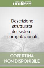 Descrizione strutturata dei sistemi computazionali libro